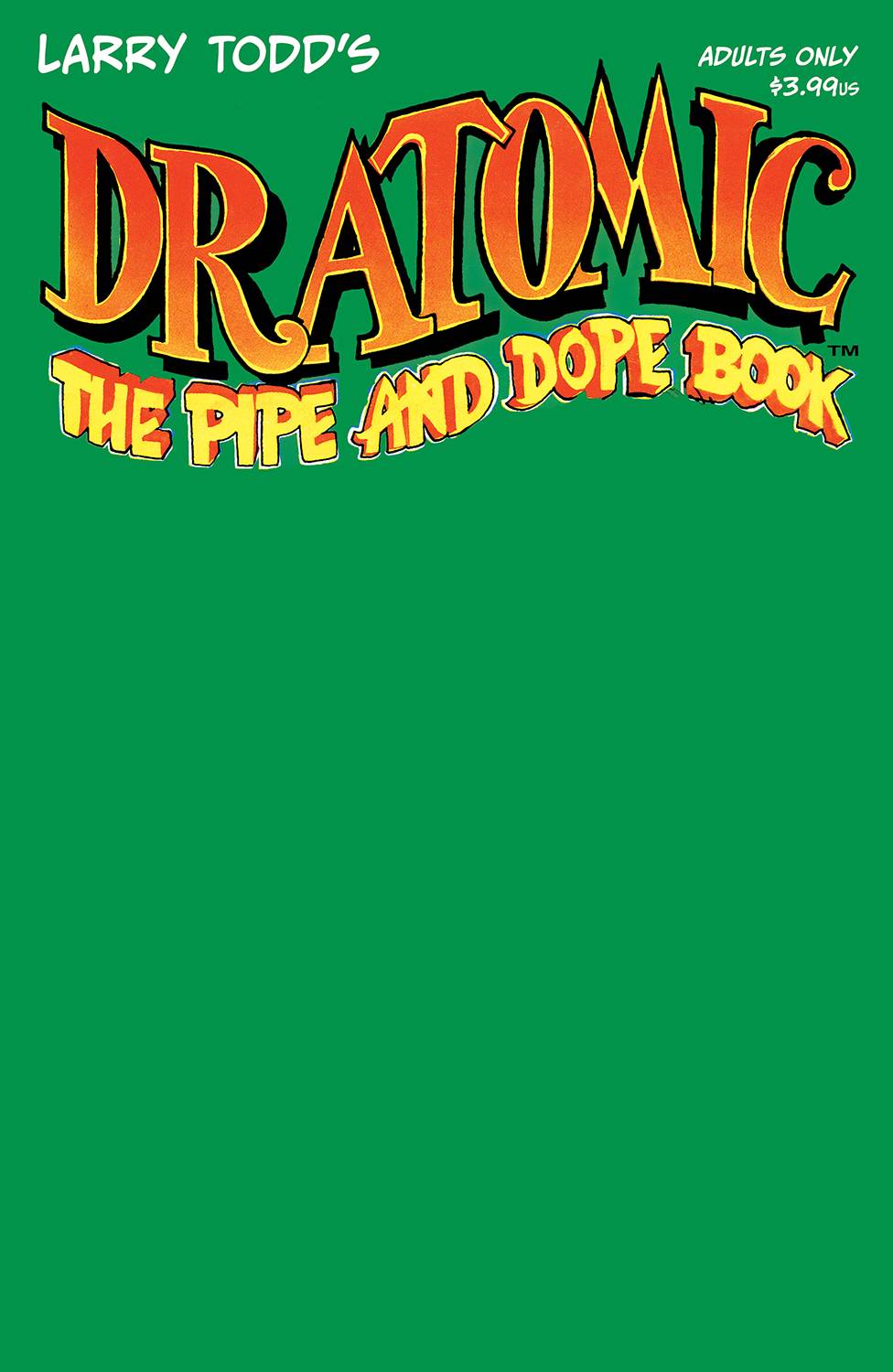 Dr. Atomic The Pipe and Dope Book One Shot