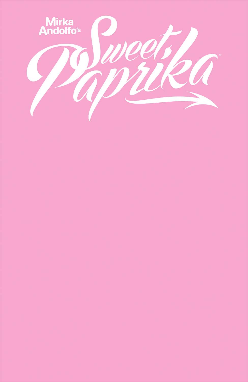 Sweet Paprika #1 (of 12) Pink Blank Sketch Cover