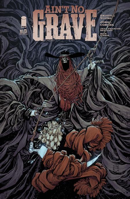 Ain't No Grave #5 (of 5) (2024)