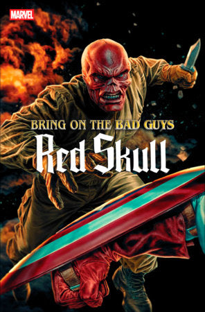 Bring on the Bad Guys: Red Skull #1 (2025)