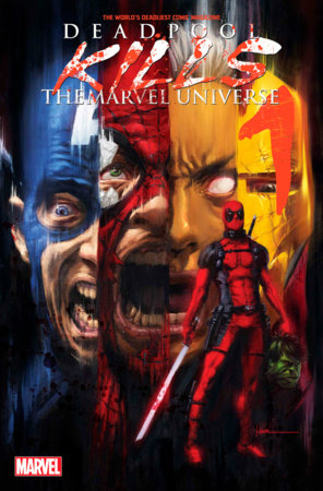 Deadpool Kills the Marvel Universe #1 Facsimile Edition (2024)