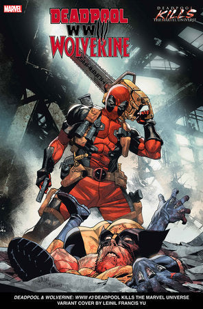 Deadpool and Wolverine: WWIII #3 Deadpool Kills the Marvel Universe Variant (2024)
