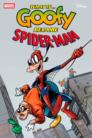 What If...? Goofy Became Spider-Man #1 (2025)