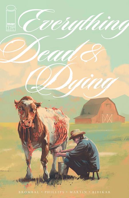 Everything Dead and Dying #1 (2025)