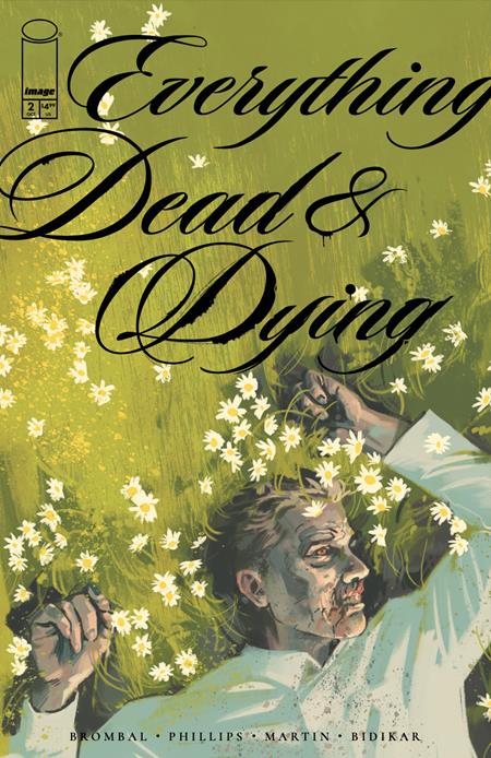 Everything Dead and Dying #2 (of 5) (2025)