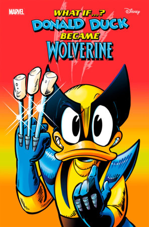 What If...? Donald Duck Became Wolverine #1 (2024)