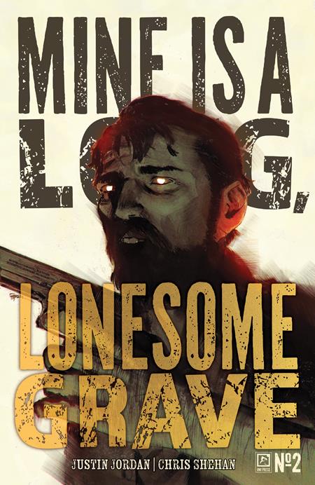 Mine is a Long Lonesome Grave #2 (of 4) (2025)